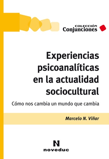Experiencias Psicoanalíticas en la Actualidad Sociocultural
